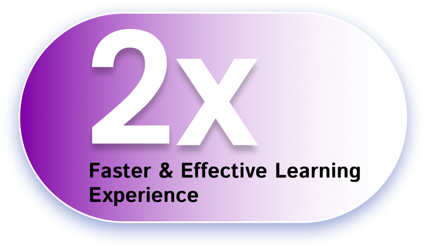 2x Faster Learning